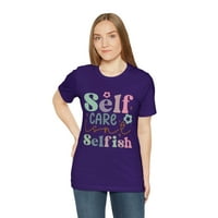 Briga o sebi nije sebičnost, mentalno zdravlje je važno, rodno neutralna majica