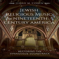 Židovska vjerska glazba u Americi devetnaestog stoljeća: obnova soundtracka sinagoge